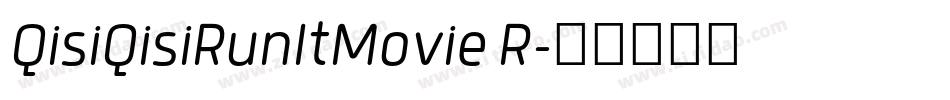 QisiQisiRunItMovie R字体转换
